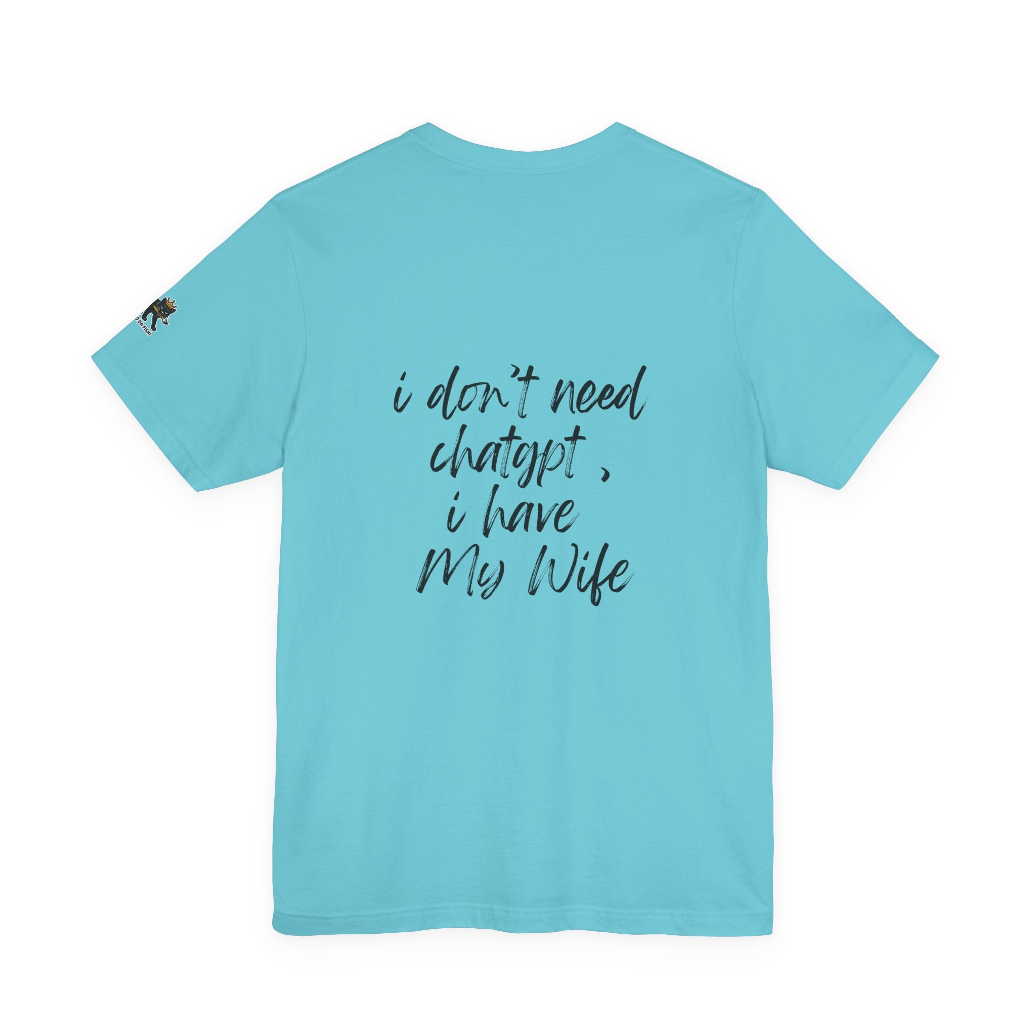 i dont need chatgpt  Graphic Tee, Casual Summer Shirt, Marine Life T-Shirt, Gift for Sea Lovers,  high quality